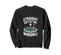 Straight Outta The Windmill Mini Golf Humour Sweatshirt