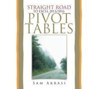 Straight Road To Excel 2013/2016 Pivot Tables