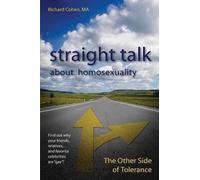 Straight Talk About Homosexuality