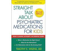 Straight Talk About Psychiatric Medications for Kids