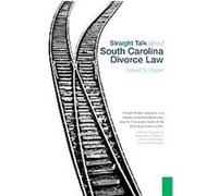 Straight Talk about South Carolina Divorce Law Robert N. Rosen (Auteur)
