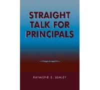 Straight Talk For Principals