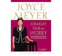 Straight Talk on Worry Joyce Meyer (Auteur)