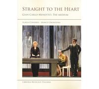 Straight to the heart. Gian Carlo Menotti's «The medium»