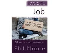 Straight to the Heart of Job by Phil Moore Phil Moore (Auteur)