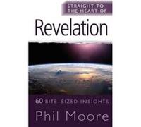 Straight to the Heart of Revelation: 60 Bite-sized Insights