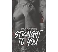 Straight to You: A Best Friends to Lovers MM Romantic Suspense