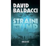 Straini in timp - David Baldacci, Editie in limba romana