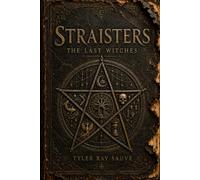 Straisters: The Last Witches