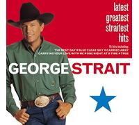 Strait, George - Latest Greatest Straitest Hits