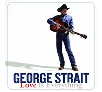 George Strait – Love Is Everything – CD – Neuf