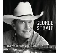 Strait, George - Somewhere Down in Texas by Strait, George (2005) Audio CD