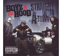 Boyz N Da Hood - Straight Outta a-Town