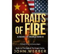 Straits of Fire: A Novel of World War III