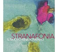 Stranafonia - Il Nuovo Rinascimento