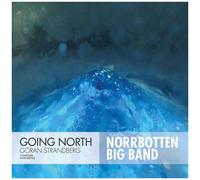 Strandberg Norrbotten Big Band - Going North [Compact Discs]