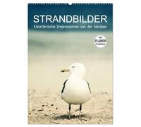 Strandbilder - Künstlerische Impressionen von der Nordsee (Wandkalender 2026 DIN A2 hoch), CALVENDO Monatskalender: Ein praktischer Familienplaner mit stimmungsvollen Bildern von der Nordsee