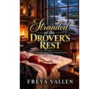 Stranded at The Drower's rest: A Steamy British Standalone