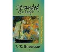 Stranded: (En Rade) Huysmans, Joris-Karl (Auteur)