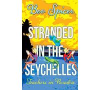 Stranded in the Seychelles: teachers in paradise