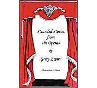 Stranded Stories From The Operas - A Humorous Synopsis Of The Great Operas.