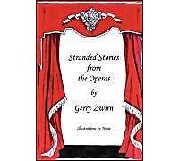 Stranded Stories From The Operas - A Humorous Synopsis Of The Great Operas.