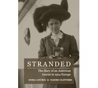 Stranded: The diary of an American tourist in 1914 Europe