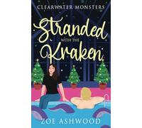 Stranded with the Kraken: A Monstrous Holiday Tale