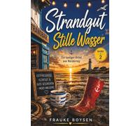 Strandgut - Stille Wasser: Ein lustiger Krimi aus Norderney
