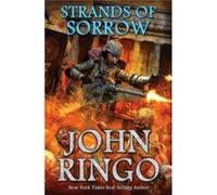 Strands Of Sorrow (Black Tide Rising) (Hardcover) John Ringo, (Auteur)