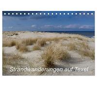 Strandwanderungen auf Texel (Tischkalender 2026 DIN A5 quer), CALVENDO Monatskalender: Strand, Dünen, Wolken und Meer in immer wieder neuem Licht auf der Nordseeinsel Texel