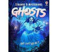 Strange and Mysterious: Ghosts