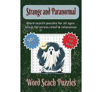 Strange and Paranormal: Word Searches with Easy to Read Print about The Strange and the Paranormal, UFO's, Cryptids and More | 6x9 inches, 110 pages ... Gift for Vacations, Holidays and Free Times