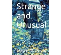 Strange and Unusual