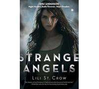 Strange Angels: Book 1