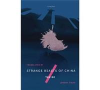 Strange Beasts of China by Yan Ge Ge Yan (Auteur)