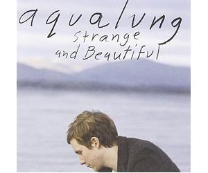Strange & Beautiful by Aqualung (2005-08-02)
