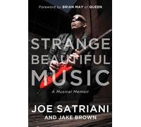 Strange Beautiful Music: A Musical Memoir
