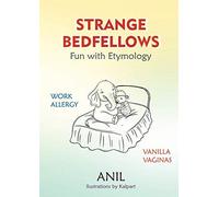 Strange Bedfellows - Fun With Etymology