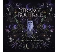 Strange Boutique - Let The Lonely Heart Sing [Import]