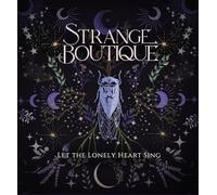Strange Boutique - Strange Boutique-Let The Lonely Heart Sing