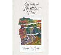 Strange Breathless Days