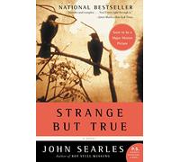 Strange but True: A Dark Mystery Where Family Secrets and an Impossible Claim Collide