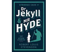 Strange Case of Dr Jekyll and Mr Hyde And Other Stories