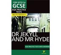 Dr Jekyll and Mr Hyde AQA Practice Tests with answers York Notes - for 2026, 2027 exams: n/a