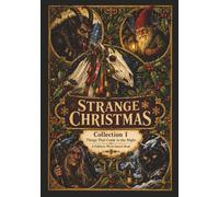 Strange Christmas: Collection I: Things That Come in the Night