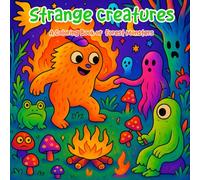 Strange Creatures: A Coloring Book of Forest Monsters