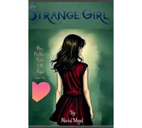 Strange girl: The fiction tale of true events