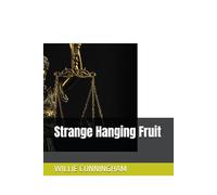 Strange Hanging Fruit