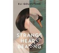 Strange Heart Beating by Eli Goldstone Inconnu (Auteur)